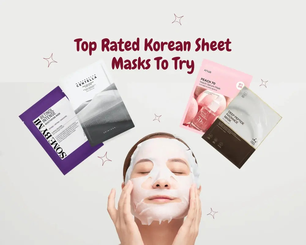 Top Rated Korean Sheet Masks to Try For Deep Hydration, Glow, And Skin Clarity